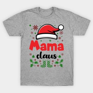 Mama Claus Christmas Mom T-Shirt